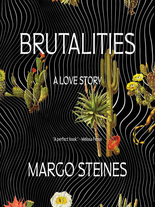 Title details for Brutalities by Margo Steines - Available